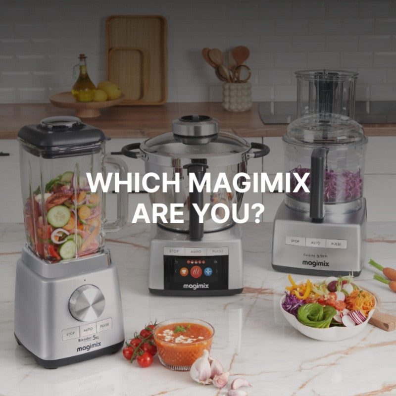 Which Magimix Are You?