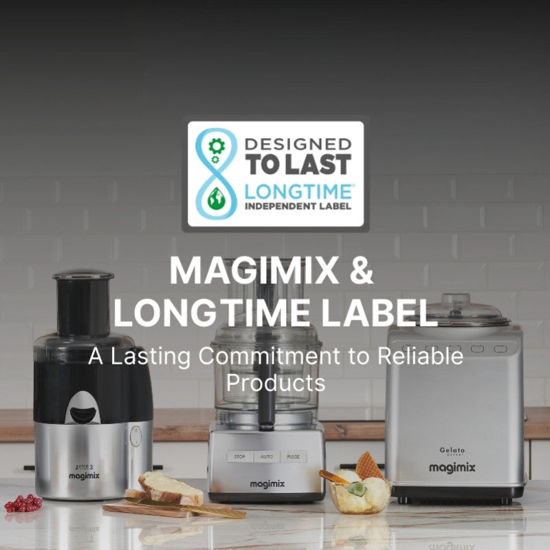 Magimix & Longtime Label: A Lasting Commitment to Reliable Products